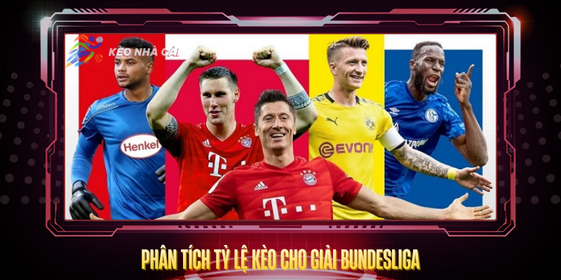 Phan Tich Ty Le Keo Cho Giai Bundesliga